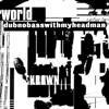 dubnobasswithmyheadman